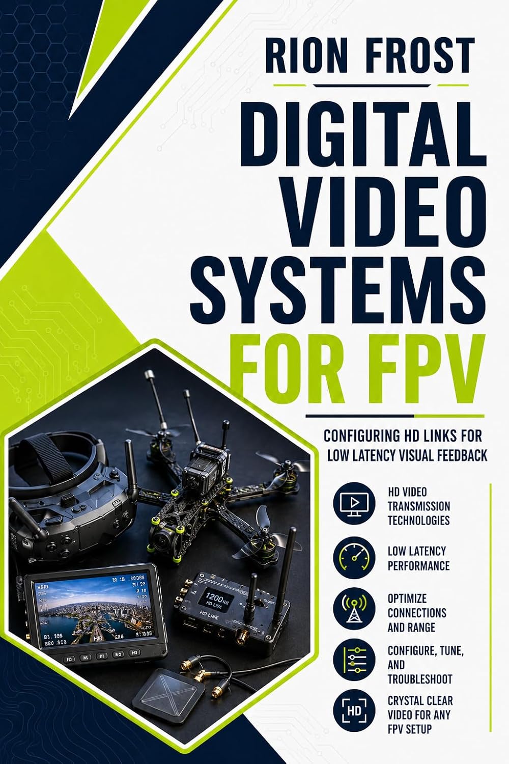 capítulo por capítulo baixar Digital Video Systems for FPV: Configuring HD Links for Low Latency Visual Feedback (English Edition)