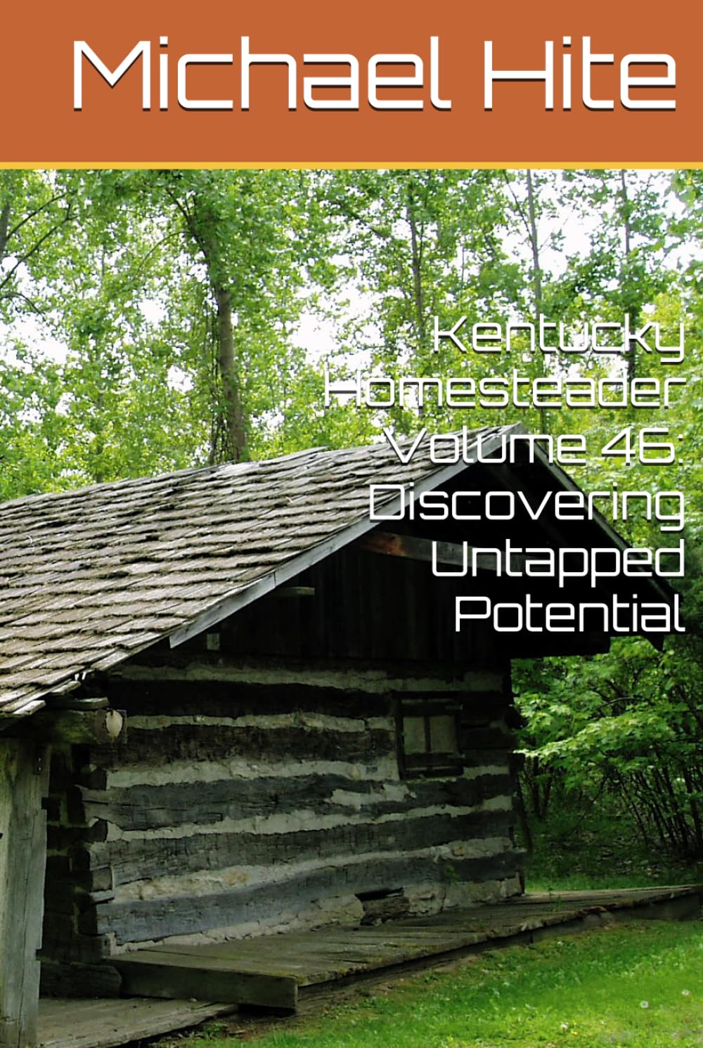 Kentucky Homesteader Volume 46: Discovering Untapped Potential baixar o livro de graça