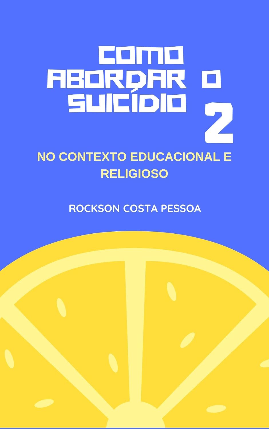 ler totalmente Como abordar o suicídio 2: No contexto educacional e religioso