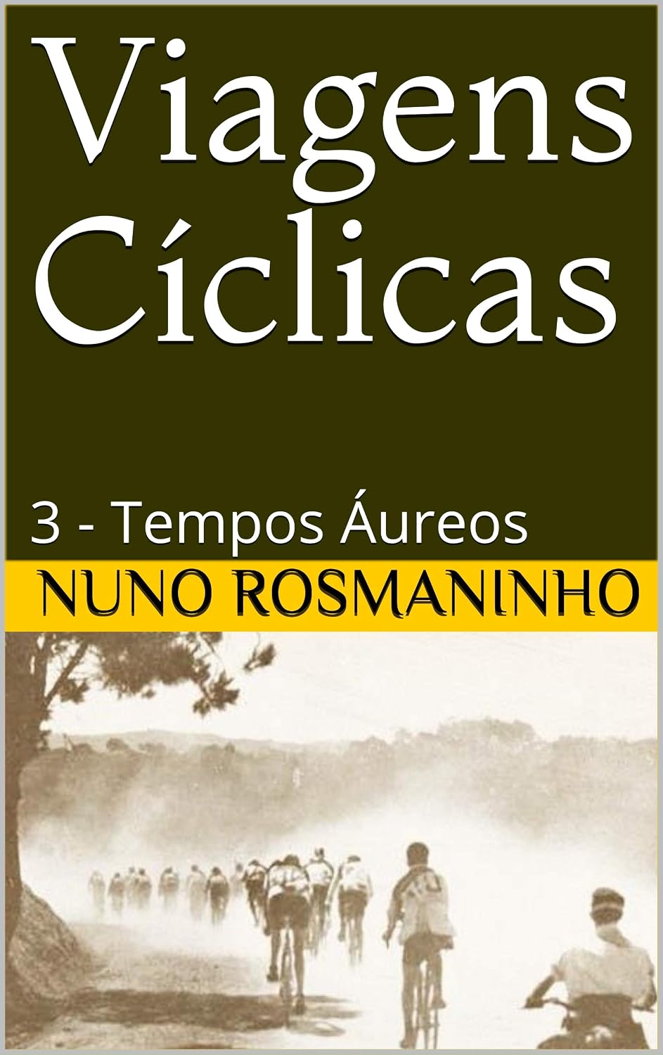 Viagens Cíclicas: 3 - Tempos Áureos baixar o livro de graça