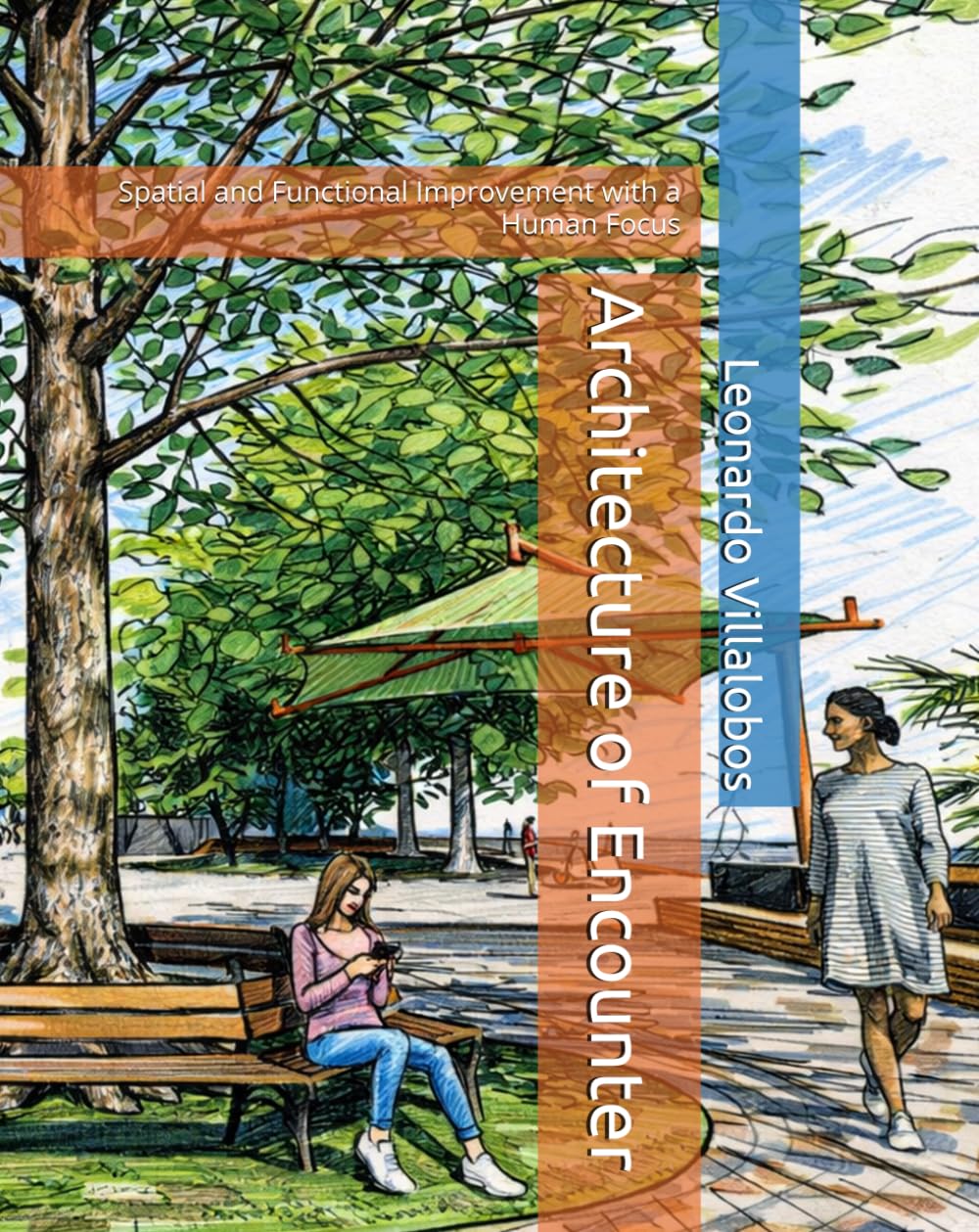 Architecture of Encounter: Spatial and Functional Improvement with a Human Focus baixar o livro de graça