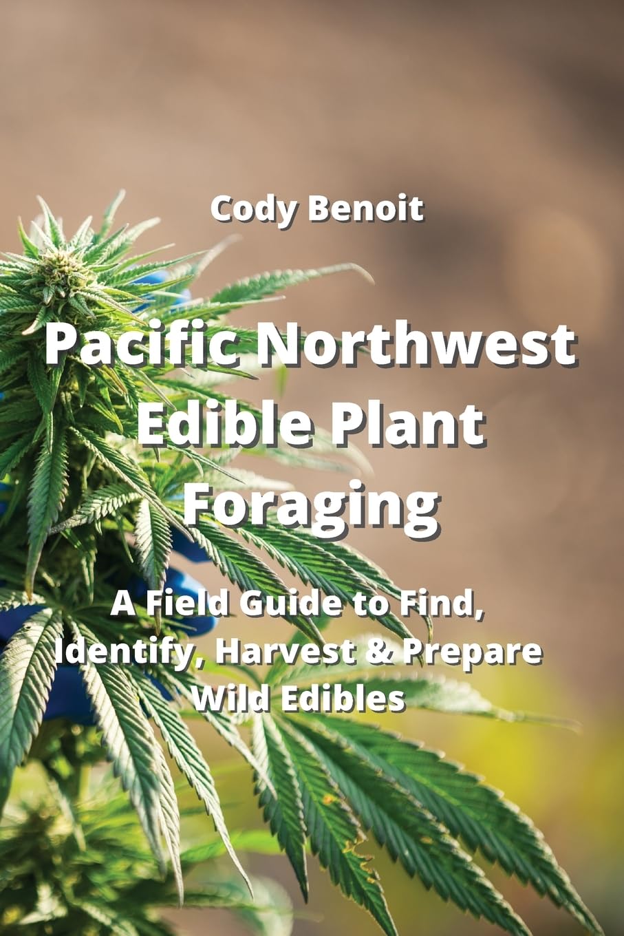 Pacific Northwest Edible Plant Foraging: A Field Guide to Find, Identify, Harvest & Prepare Wild Edibles baixar livro de graça