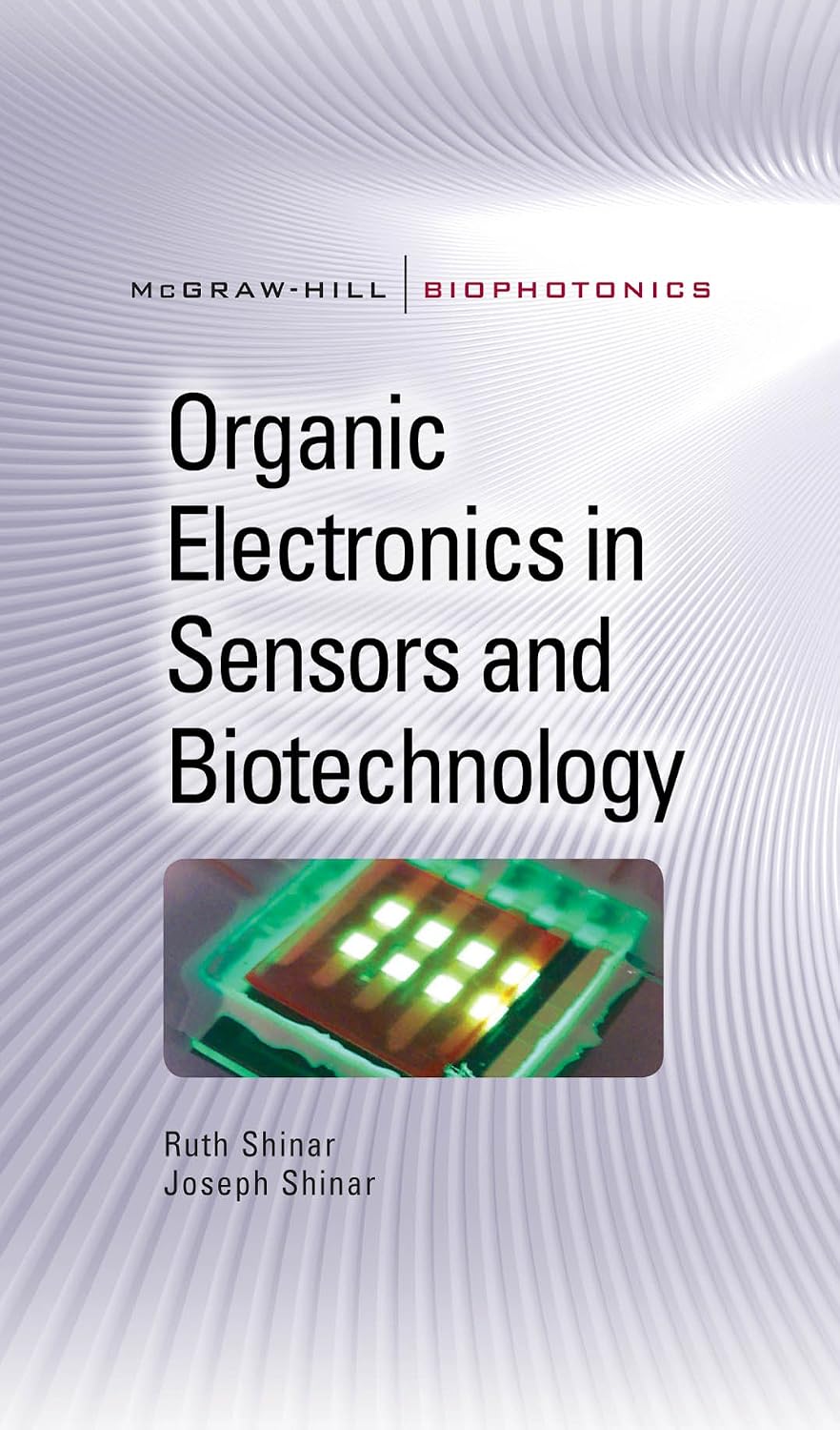 ler totalmente Organic Electronics in Sensors and Biotechnology (McGraw-Hill Biophotonics) (English Edition)