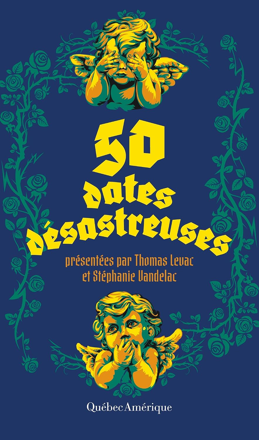 50 dates désastreuses - présentées par Thomas Levac et Stéphanie Vandelac (French Edition) baixar livro de graça