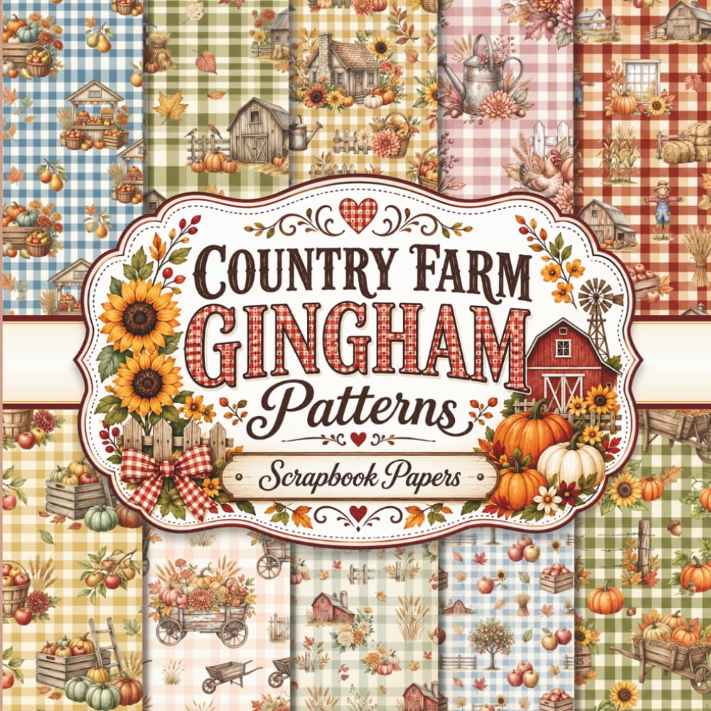capítulo por capítulo baixar Country Farm Gingham Patterns Scrapbook Papers: Rustic Farmhouse Designs for Junk Journals, Collage Art, Card Making, and Creative Crafts