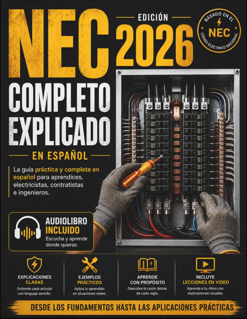 ler totalmente NEC Completo Explicado en Español 2026: La guía práctica y completa en español para aprendices, electricistas, contratistas e ingenieros (Spanish Edition)