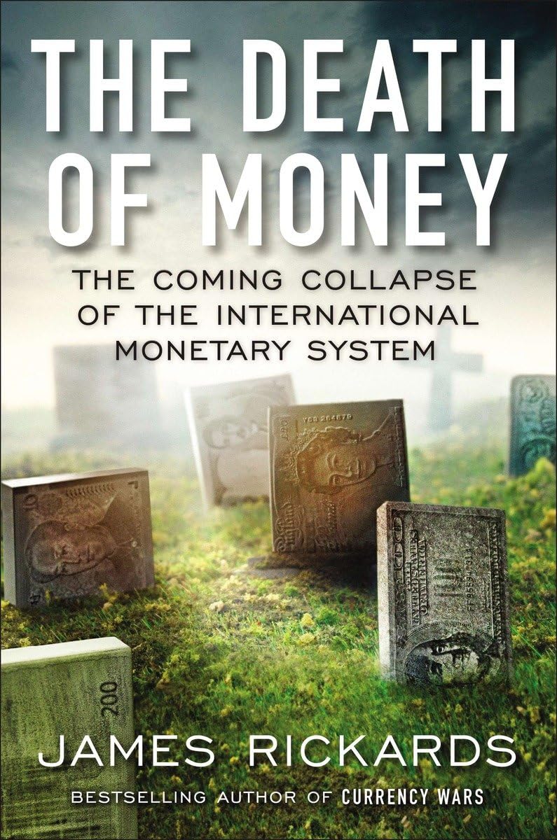 capítulo por capítulo baixar The Death of Money: The Coming Collapse of the International Monetary System