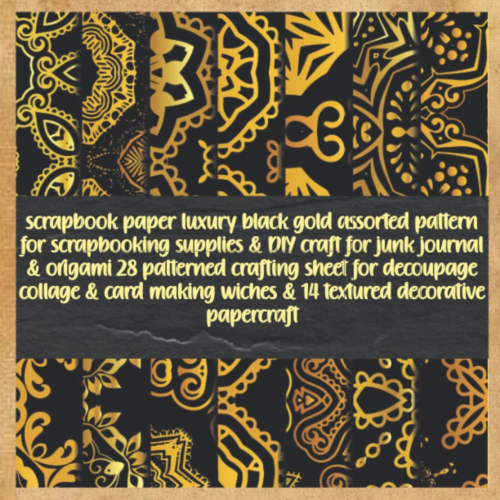 scrapbook paper luxury black gold assorted pattern for scrapbooking supplies & DIY craft for junk journal & origami 28 patterned crafting sheet for... wiches & 14 textured decorative papercraft baixar livro de graça