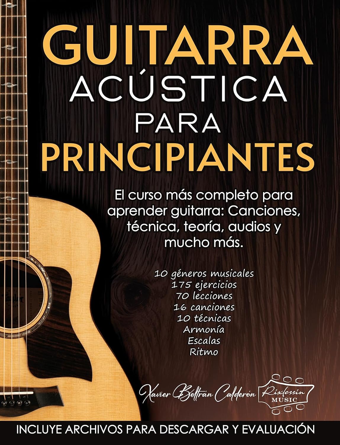 ler totalmente GUITARRA ACÚSTICA PARA PRINCIPIANTES: El curso más completo para aprender guitarra: Canciones, técnica, teoría, audios y mucho más (Spanish Edition)