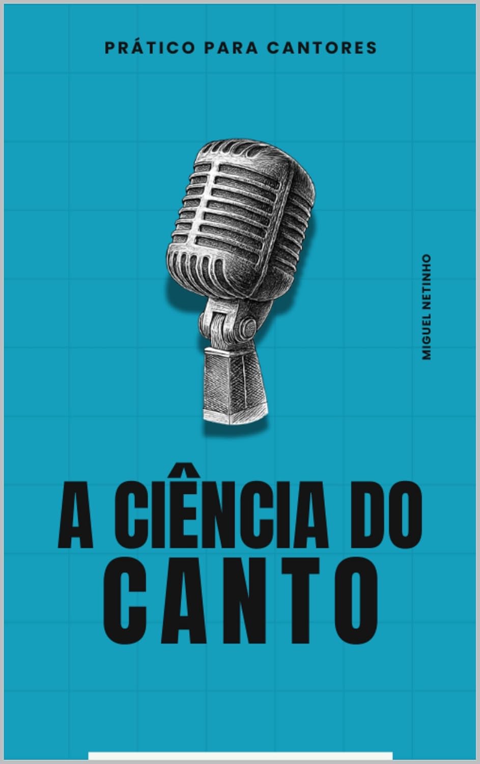 ler totalmente A Ciência do Canto: Prático para cantores
