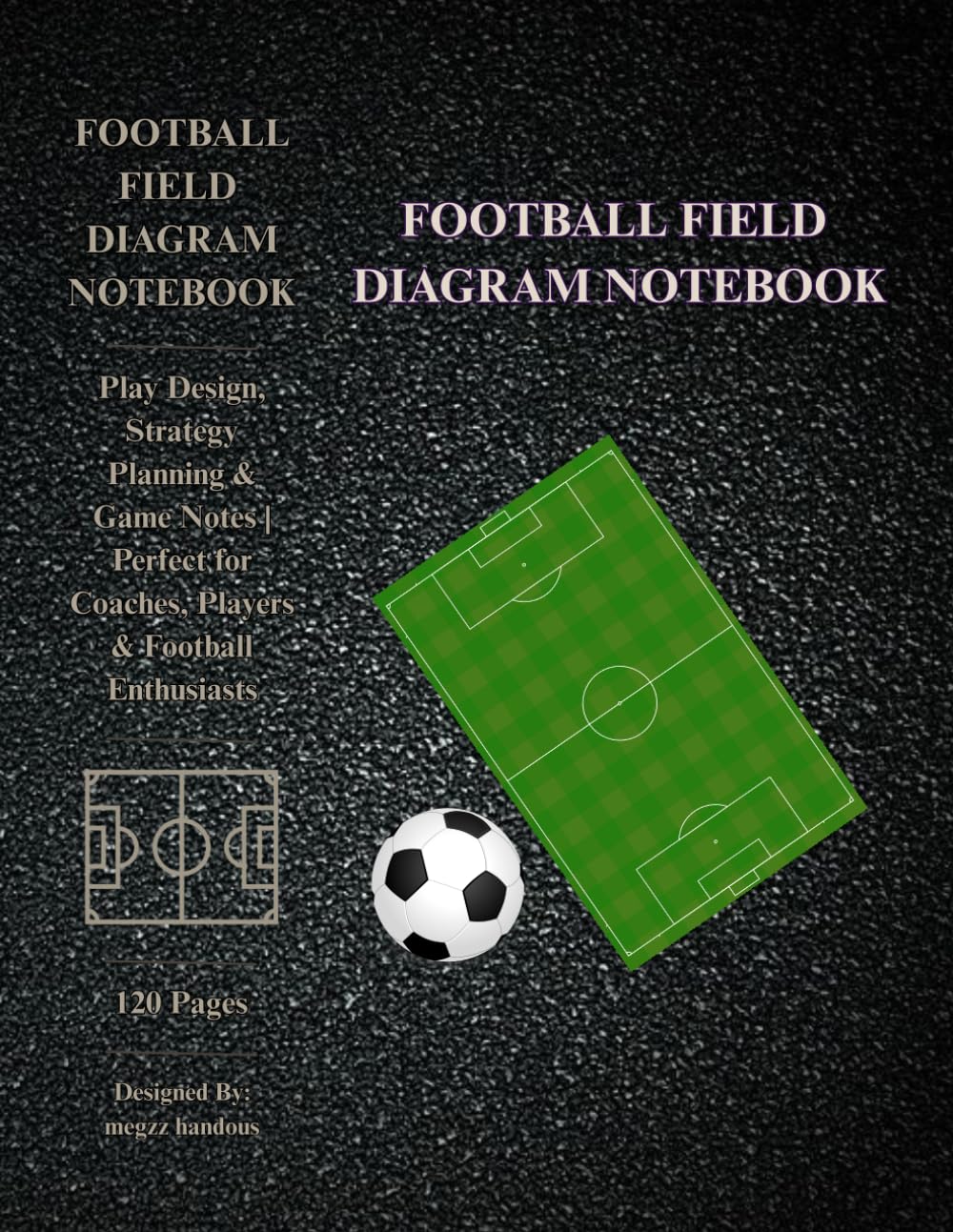 capítulo por capítulo baixar Football Training Field Diagram Notebook: 120 Pages for Play Design, Strategy Planning & Game Notes | Perfect for Coaches, Players & Football Enthusiasts
