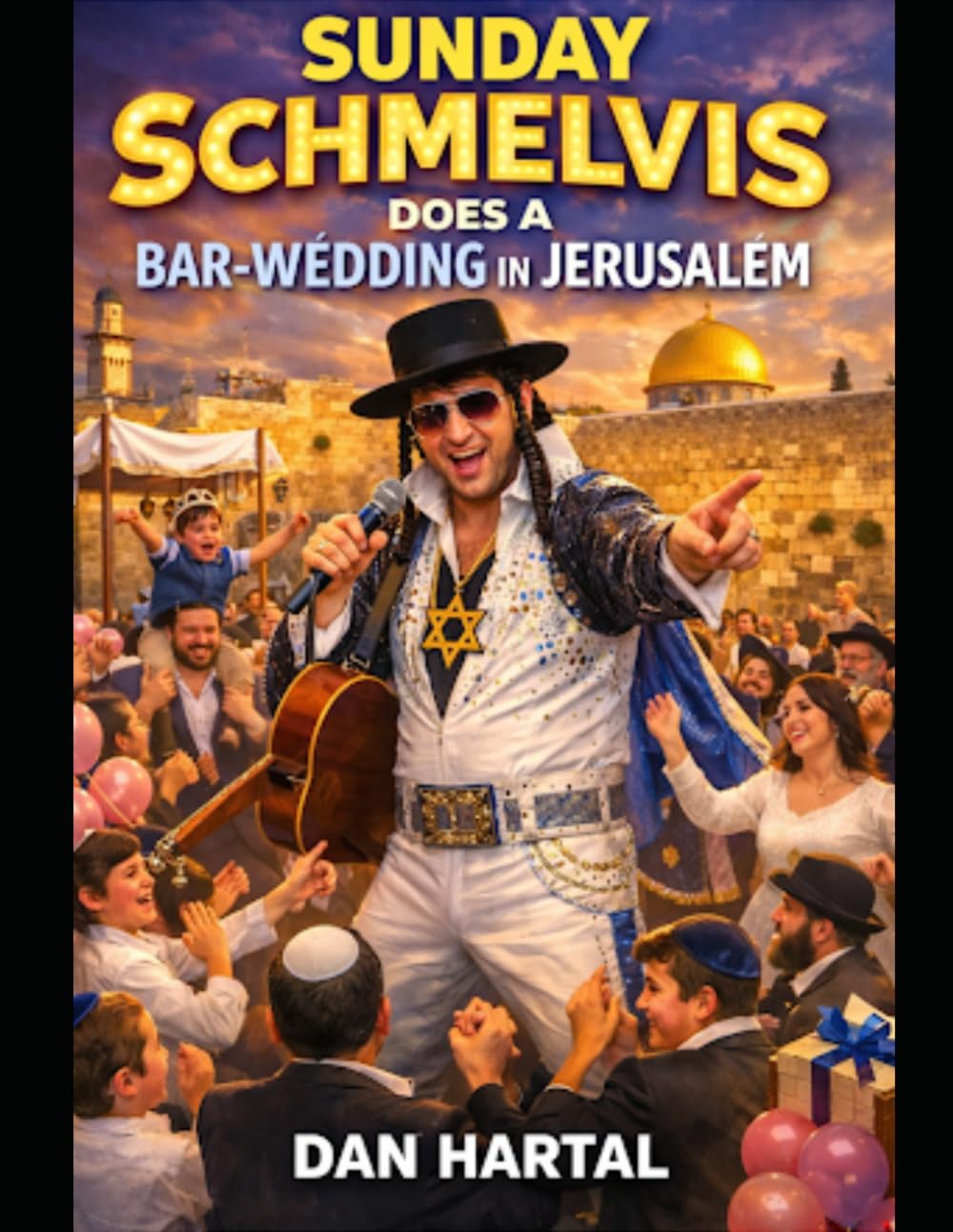 SUNDAY SCHMELVIS DOES A BAR-WEDDING IN JERUSALEM baixar livro de graça