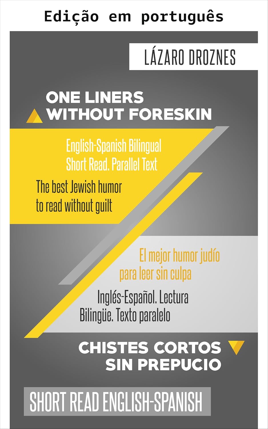 ler totalmente Piadas curtas sem prepúcio. Leitura curta bilíngue inglês-espanhol. Texto paralelo. (Livros bilíngues inglês-espanhol)