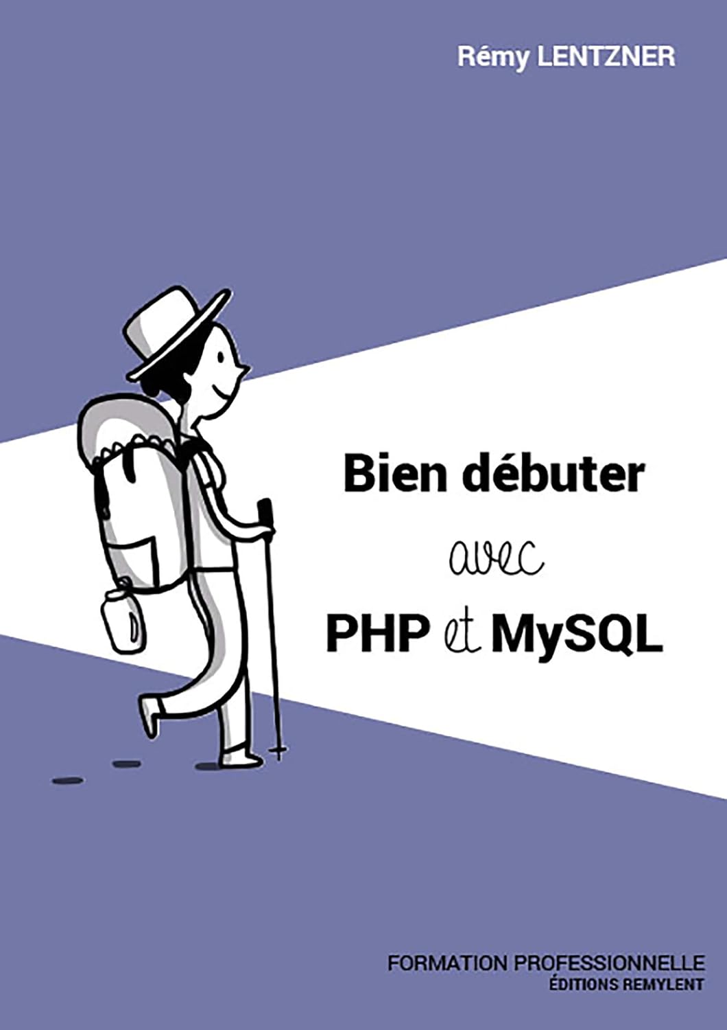 ler totalmente Bien débuter avec PHP/MySQL: Formation professionnelle (Informatique du quotidien) (French Edition)