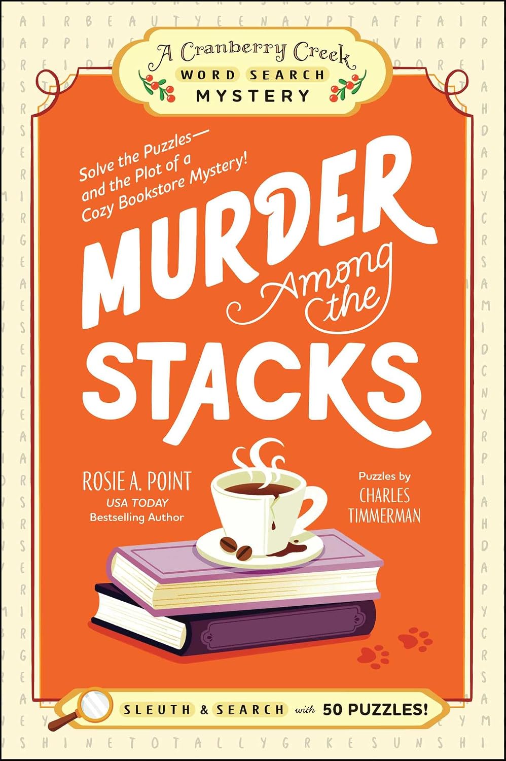 Murder Among the Stacks: Solve the Puzzles--And the Plot of a Cozy Bookstore Mystery!