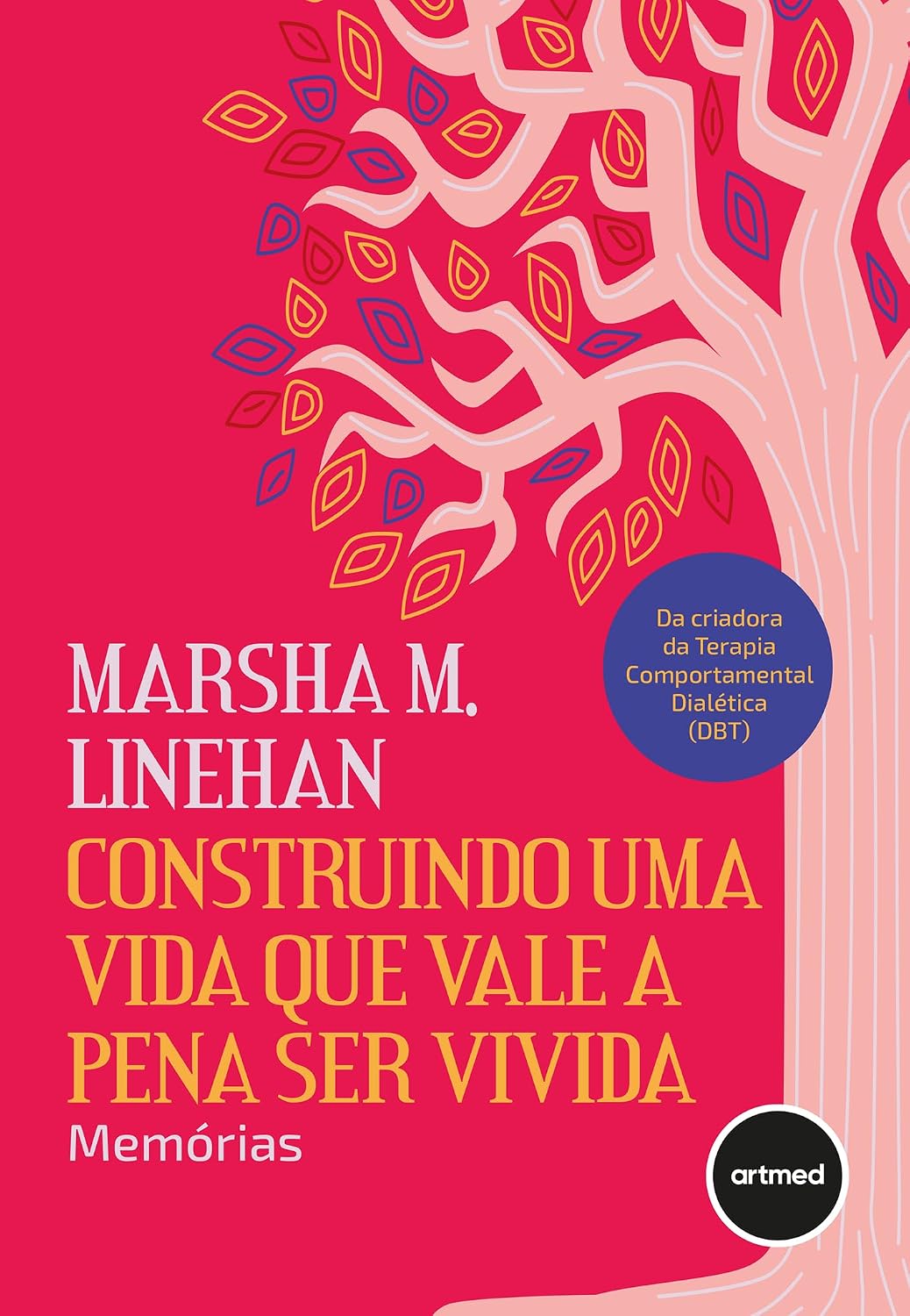 Construindo uma Vida que Vale a Pena ser Vivida: Memórias baixar o livro de graça