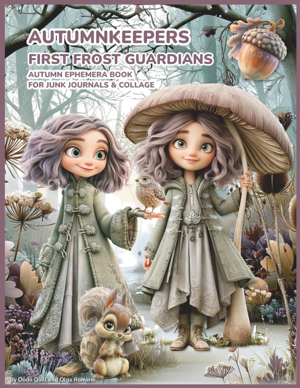 Autumnkeepers - First Frost Guardians, Autumn Ephemera Book for Junk Journals & Collage: 250 Autumn-Themed Cutouts with Characters and Nature Life Elements for Journaling, Scrapbooking & Paper Crafts baixar o livro de graça