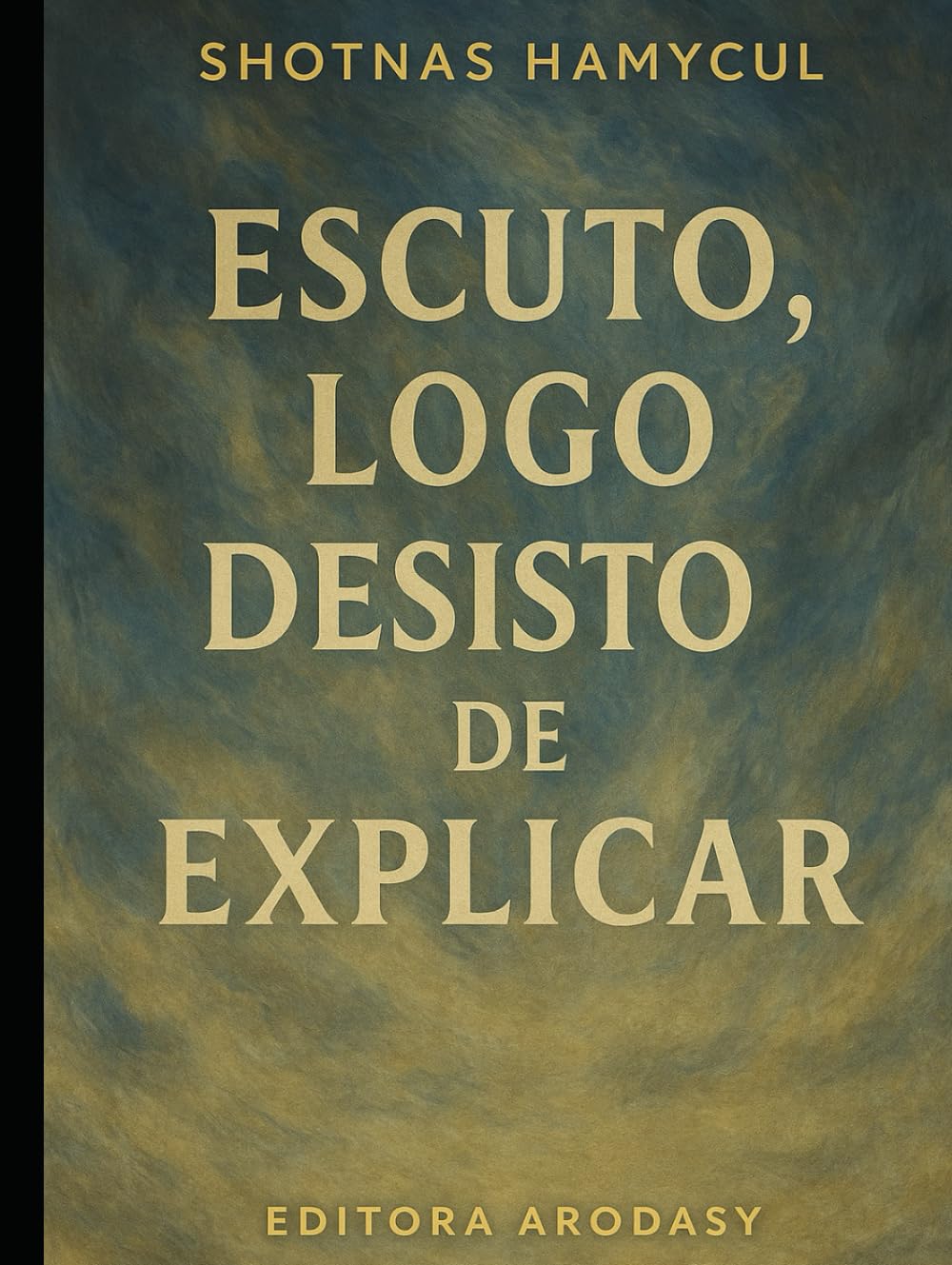 capítulo por capítulo baixar Escuto, Logo Desisto de Explicar: Um manifesto contra a obsessão da resposta (Portuguese Edition)