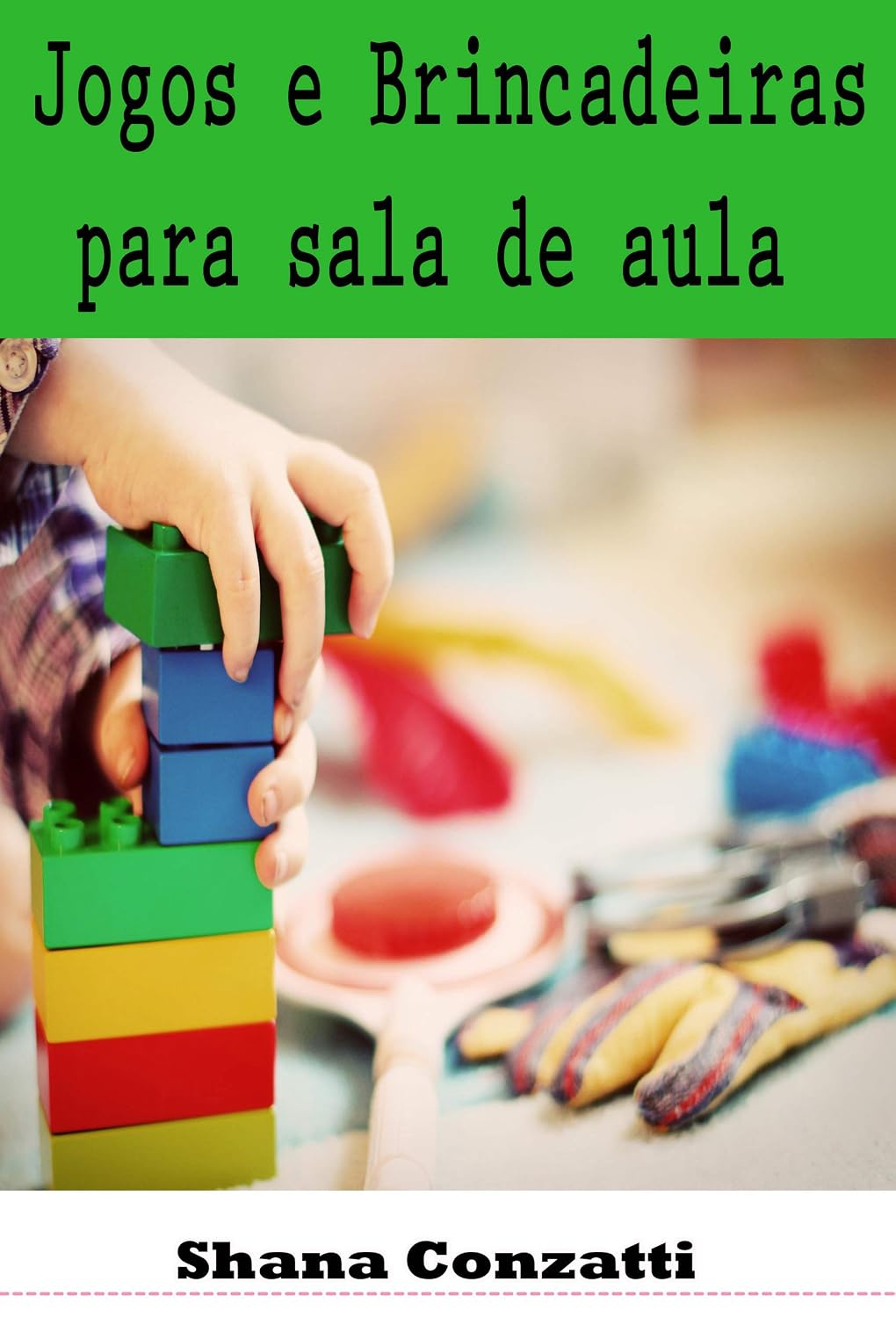 Jogos e Brincadeiras para sala de aula baixar livro de graça