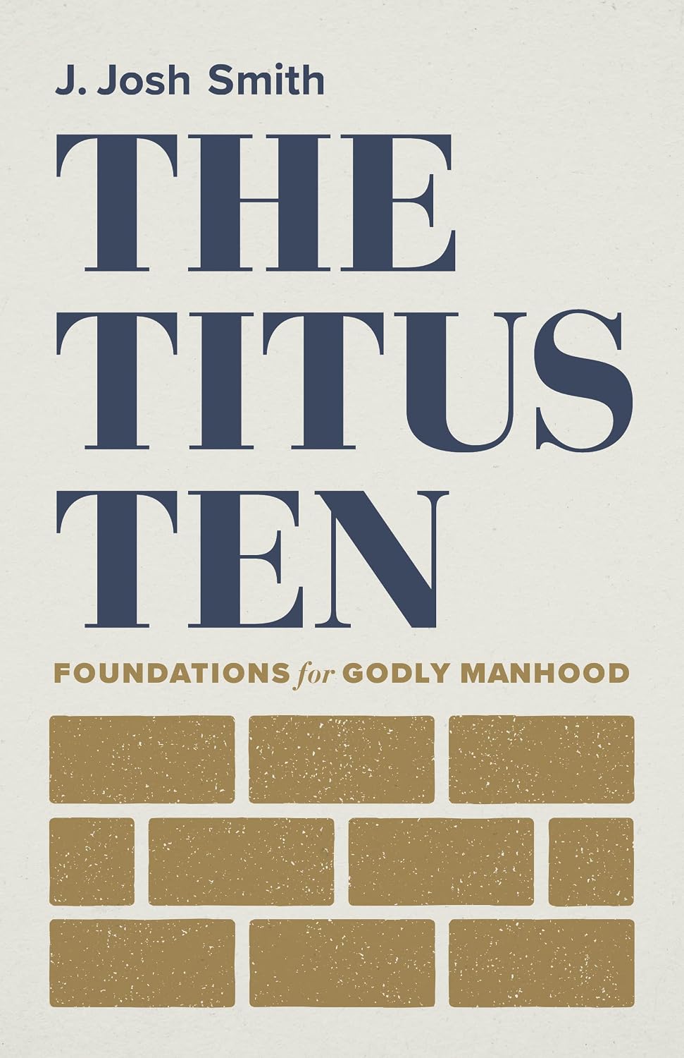 ler totalmente The Titus Ten: Foundations for Godly Manhood