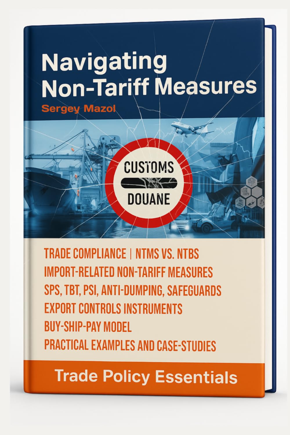 capítulo por capítulo baixar Navigating Non-Tariff Measures and Trade Regulations: Trade Policy Essentials: Trade Compliance, NTMs vs. NTBs, SPS, TBT, PSI, Anti-Dumping, Safeguards, Export Controls, Buy-Ship-Pay Model, Customs