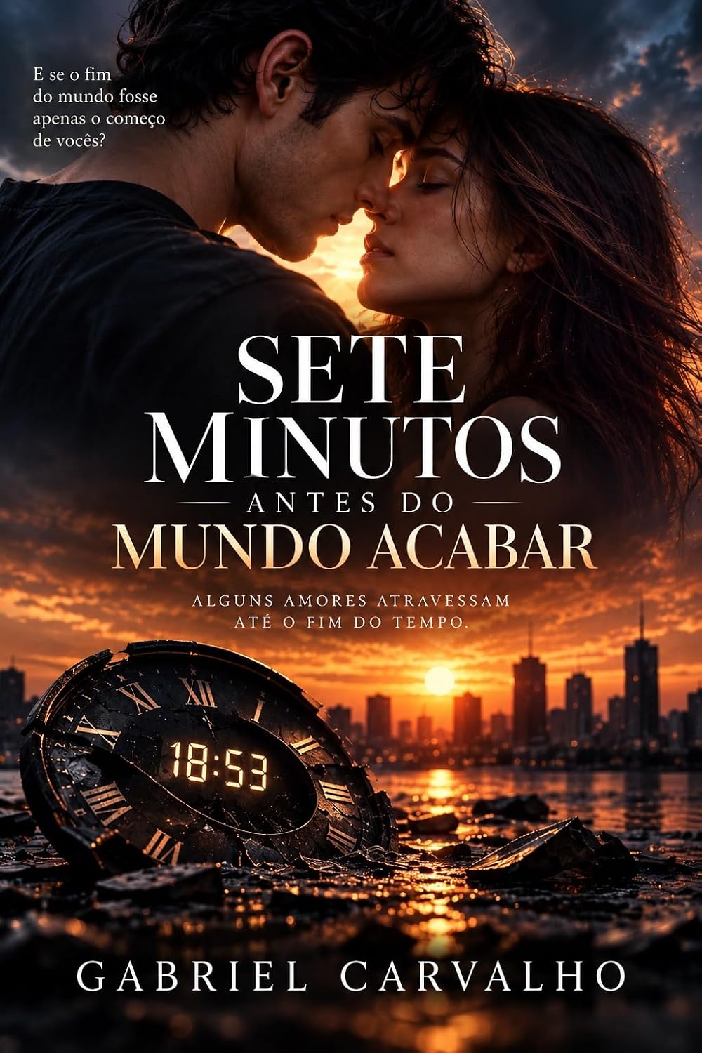 Sete Minutos Antes Do Mundo Acabar baixar livro de graça