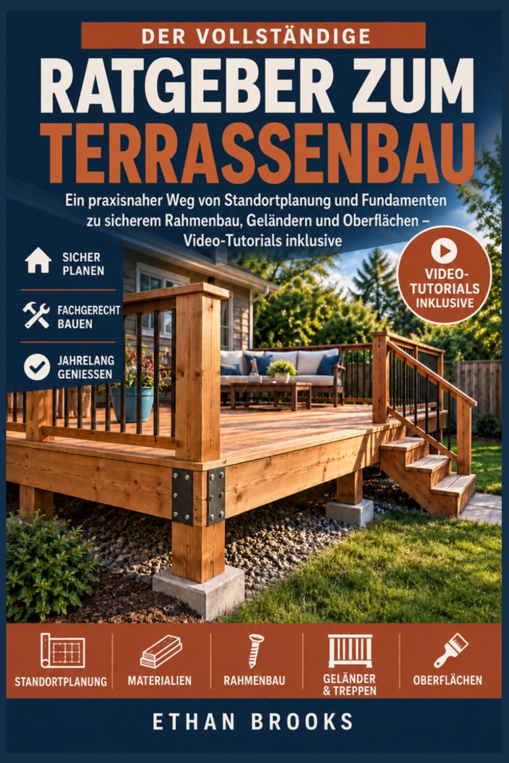 RATGEBER ZUM TERRASSENBAU: Ein praxisnaher Weg von Standortplanung und Fundamenten zu sicherem Rahmenbau, Geländern und Oberflächen – Video-Tutorials inklusive (German Edition) baixar livro de graça