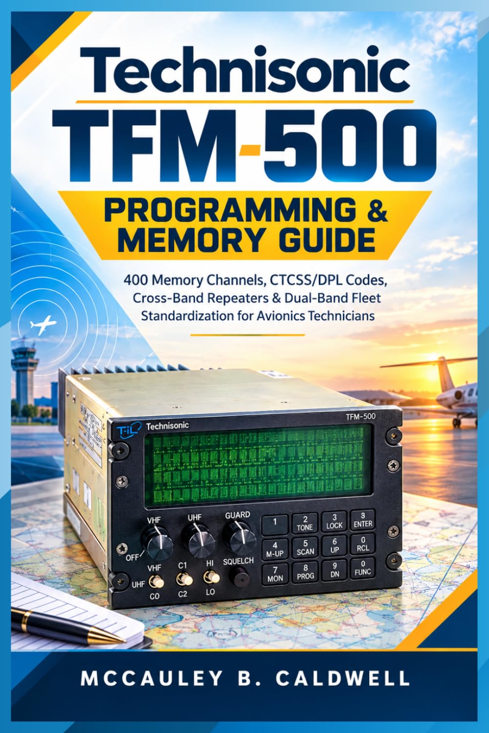 capítulo por capítulo baixar Technisonic TFM-500 Programming & Memory Guide: 400 Memory Channels, CTCSS/DPL Codes, Cross-Band Repeaters & Dual-Band Fleet Standardization for Avionics Technicians