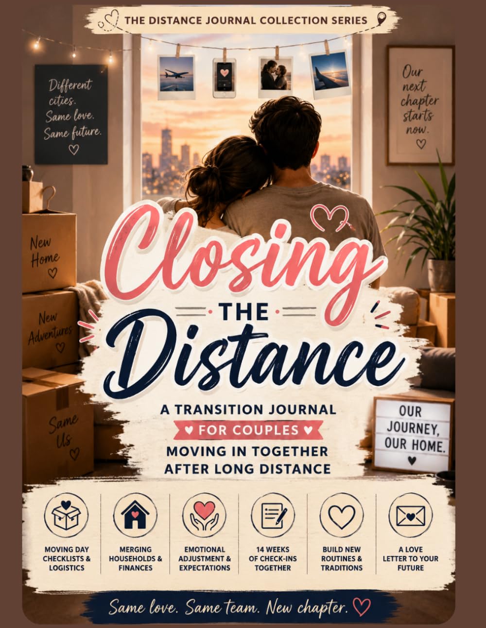 capítulo por capítulo baixar Closing the Distance: Moving Checklists, Merged-Household Worksheets & First-Weeks Check-Ins for Newly Cohabiting Couples