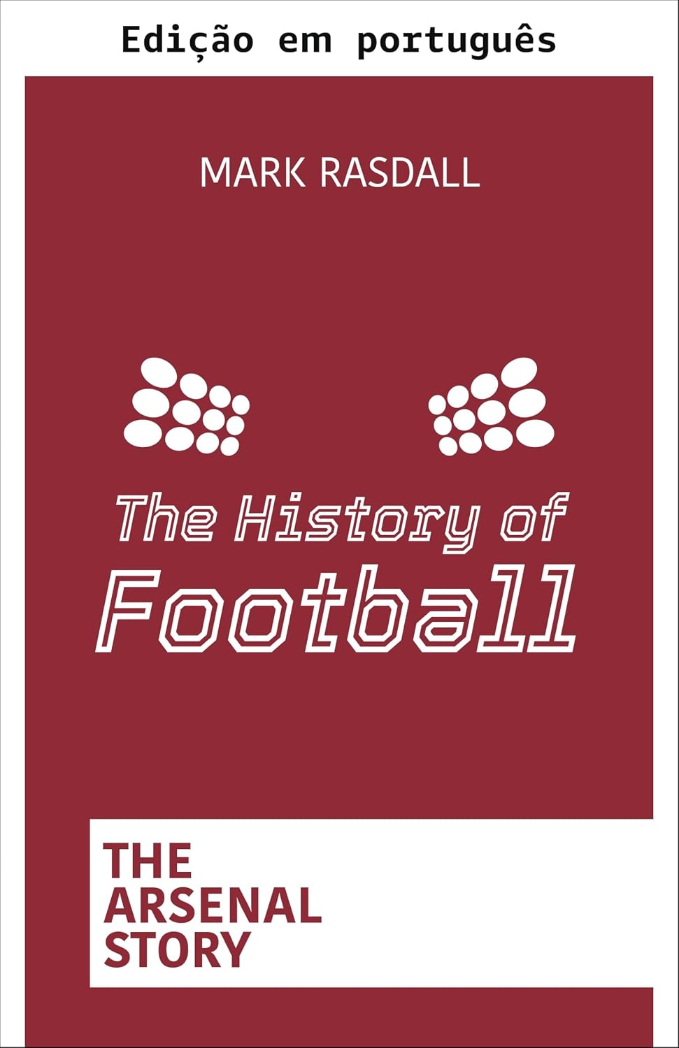 A história do futebol: a história do Arsenal baixar livro de graça