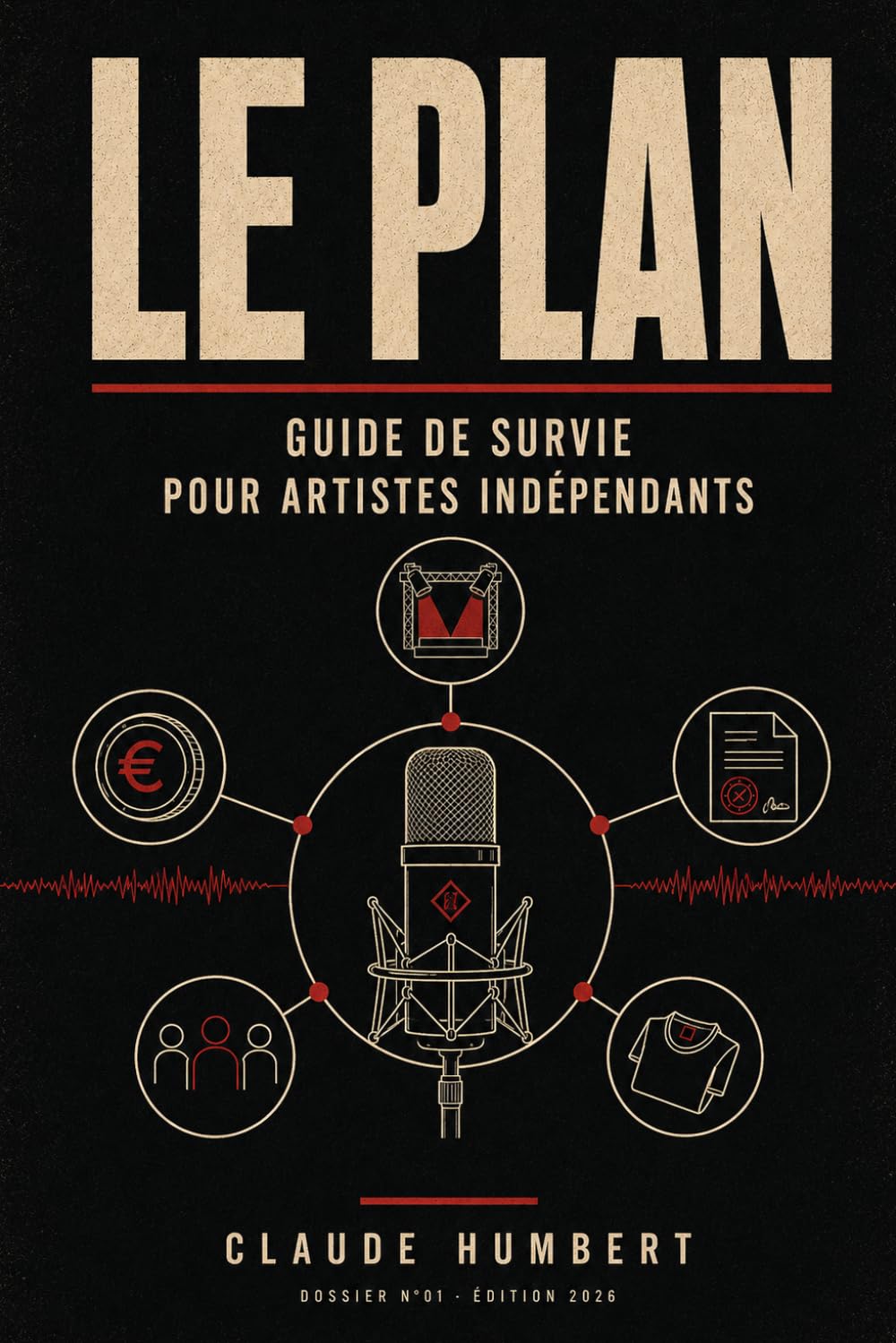 ler totalmente Le Plan: Guide de survie pour artistes independants (French Edition)