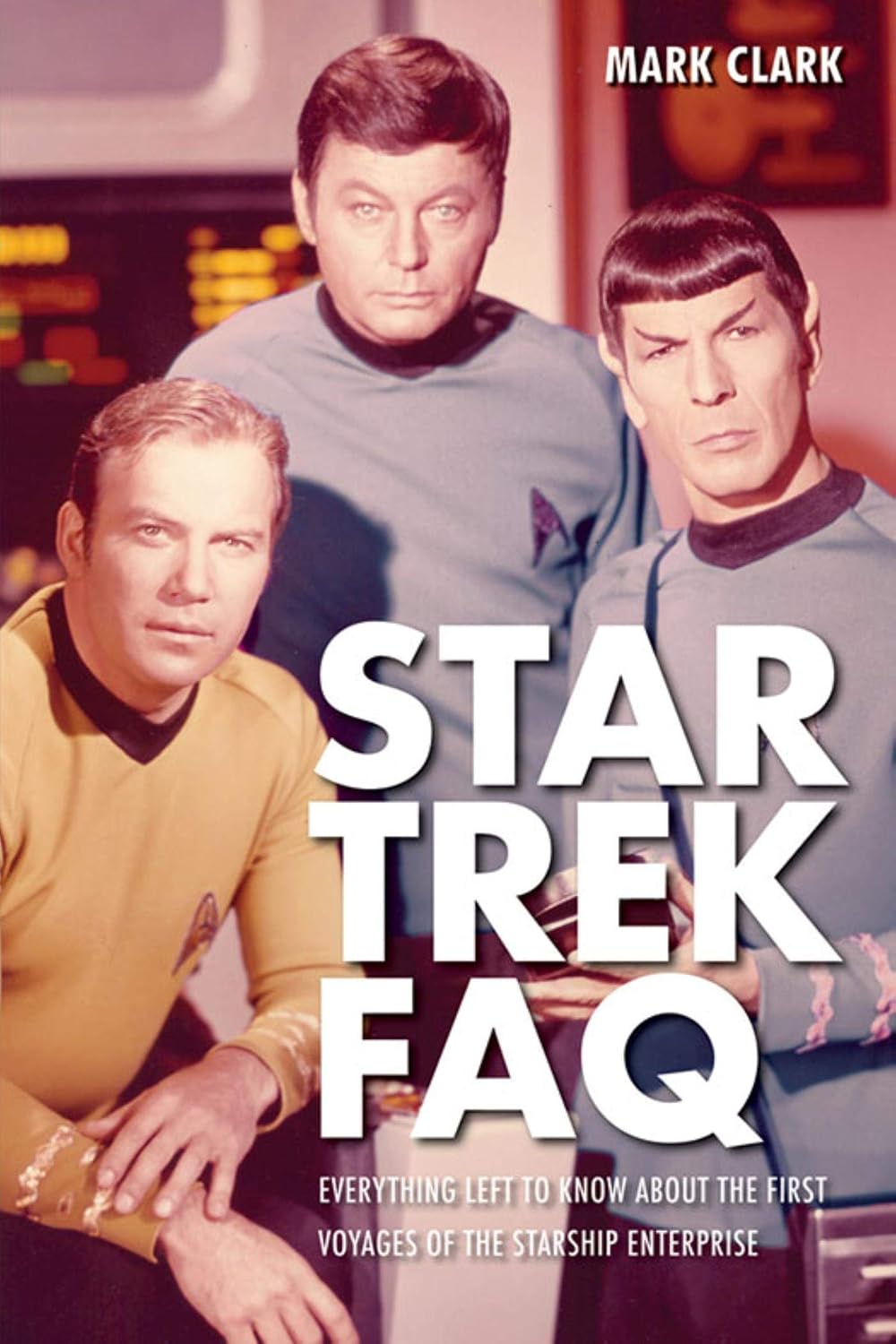 ler totalmente Star Trek FAQ (Unofficial and Unauthorized): Everything Left to Know About the First Voyages of the Starship Enterprise (English Edition)