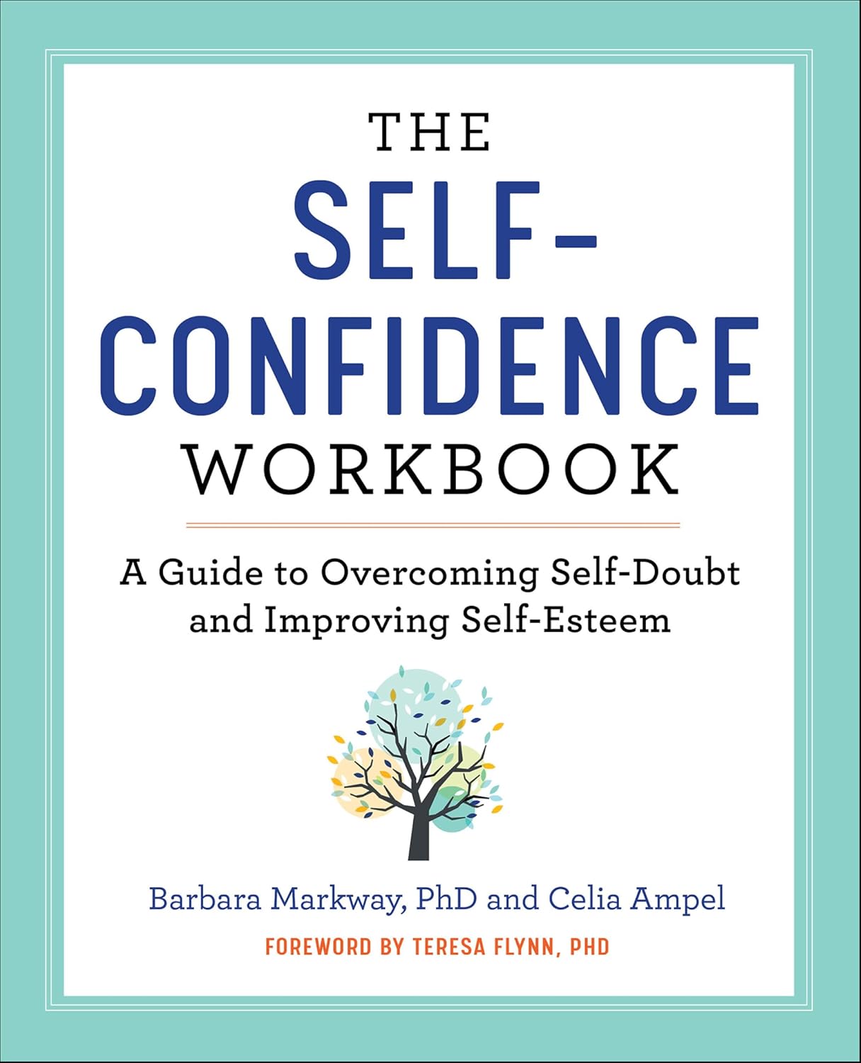 The Self-Confidence Workbook: A Guide to Overcoming Self-Doubt and Improving Self-Esteem (English Edition) baixar livro de graça