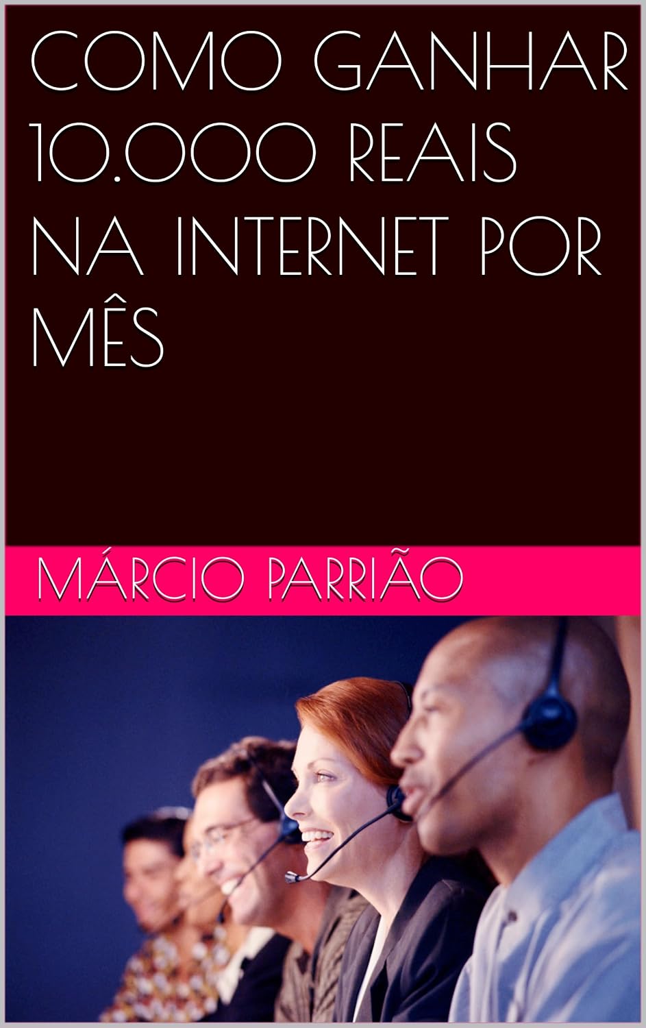 COMO GANHAR 10.000 REAIS NA INTERNET POR MÊS baixar livro de graça