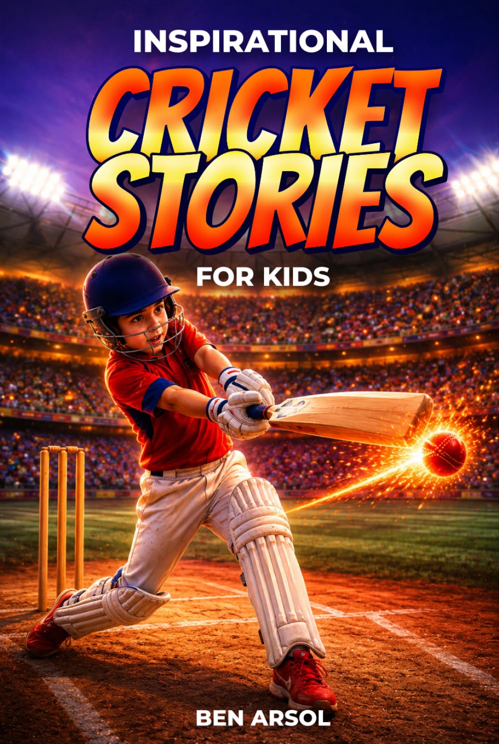 ler totalmente Inspirational Cricket Stories for Kids: 15 Inspiring True Cricket Stories for Young Readers with Lessons in Courage, Perseverance, and Never Giving Up