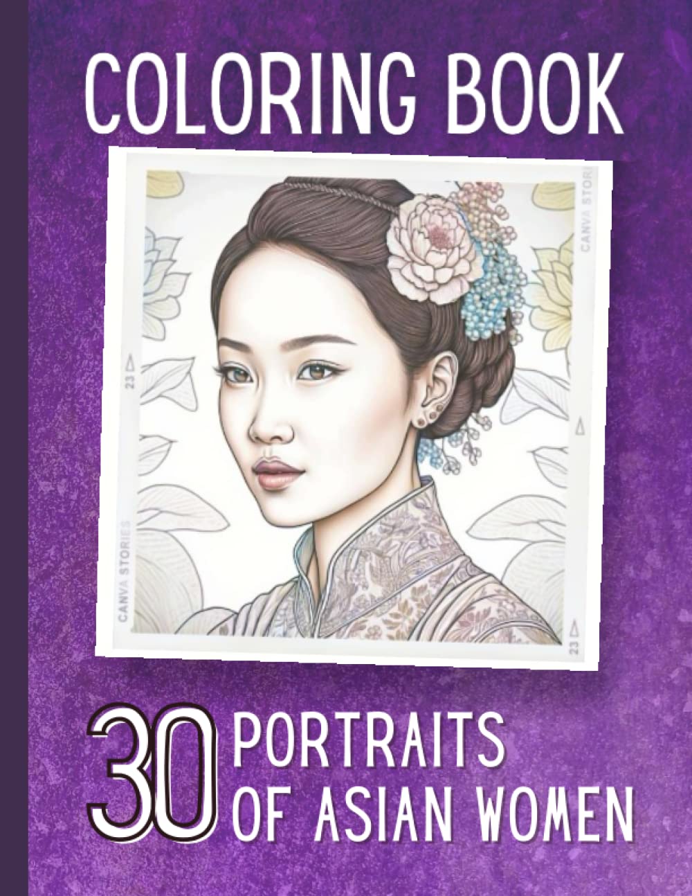 30 Portraits of Asian Women: An Adult Coloring Book: Relax, De-stress, and Color Your Way to Mindfulness baixar o livro de graça
