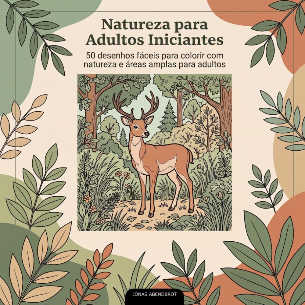 Natureza para Adultos Iniciantes: 50 desenhos fáceis para colorir com natureza e áreas amplas para adultos (Portuguese Edition) baixar o livro de graça
