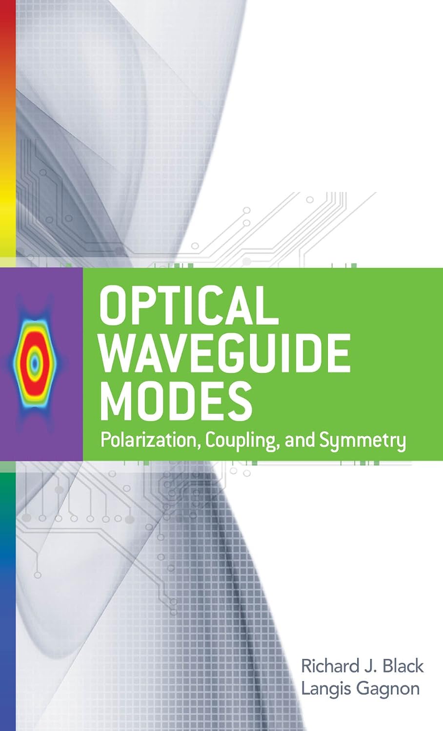 Optical Waveguide Modes: Polarization, Coupling and Symmetry (English Edition)