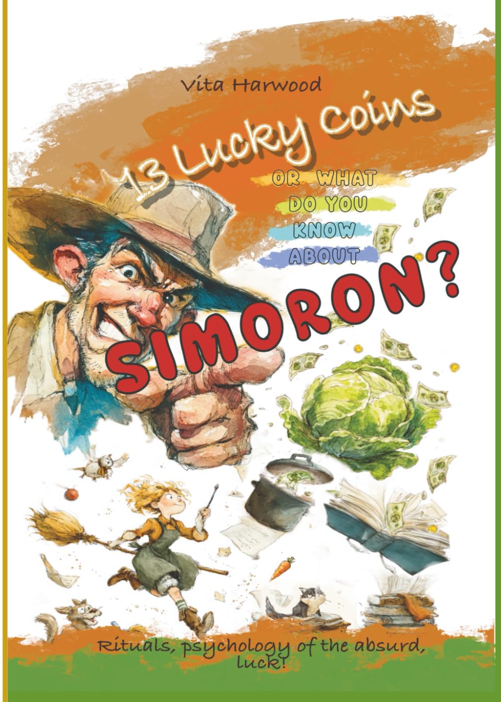 Simoron: Joyful Rituals for a Life Full of Miracles: Transform Your Life Through Playful Psychology and Science-Backed Absurdity baixar o livro de graça