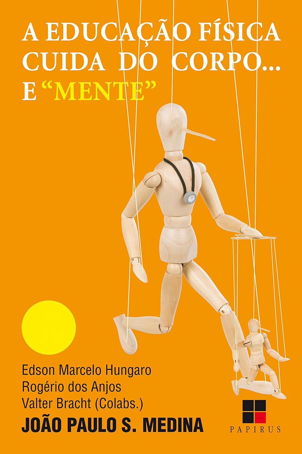 Educação física cuida do corpo... e "mente" baixar o livro de graça