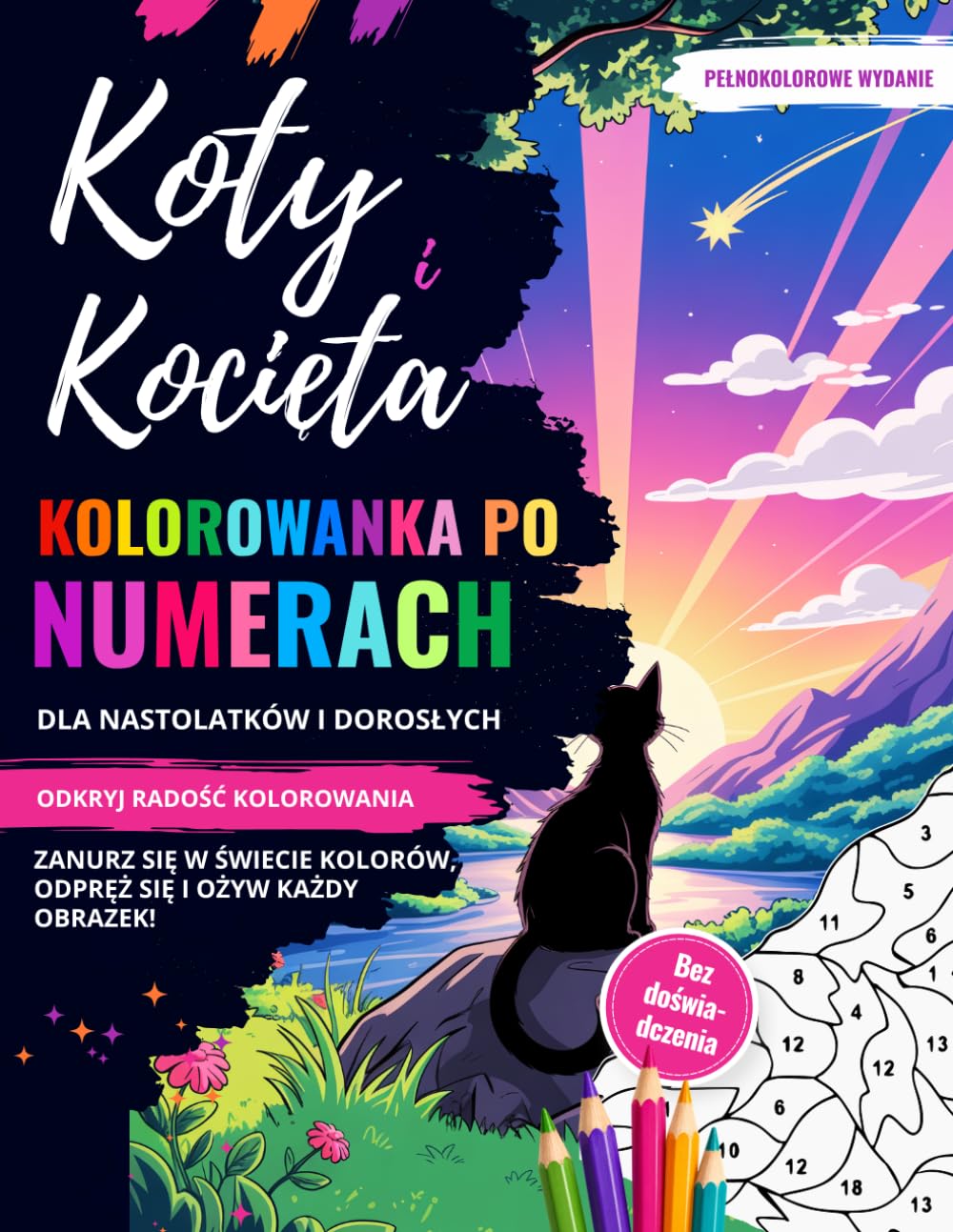 Kolorowanka po numerach dla nastolatków i dorosłych: Koty i kocięta | Odkryj radość kolorowania - Zanurz się w Świecie kolorów, odpręż się i ożyw... Pełnokolorowe wydanie (Polish Edition) baixar livro de graça