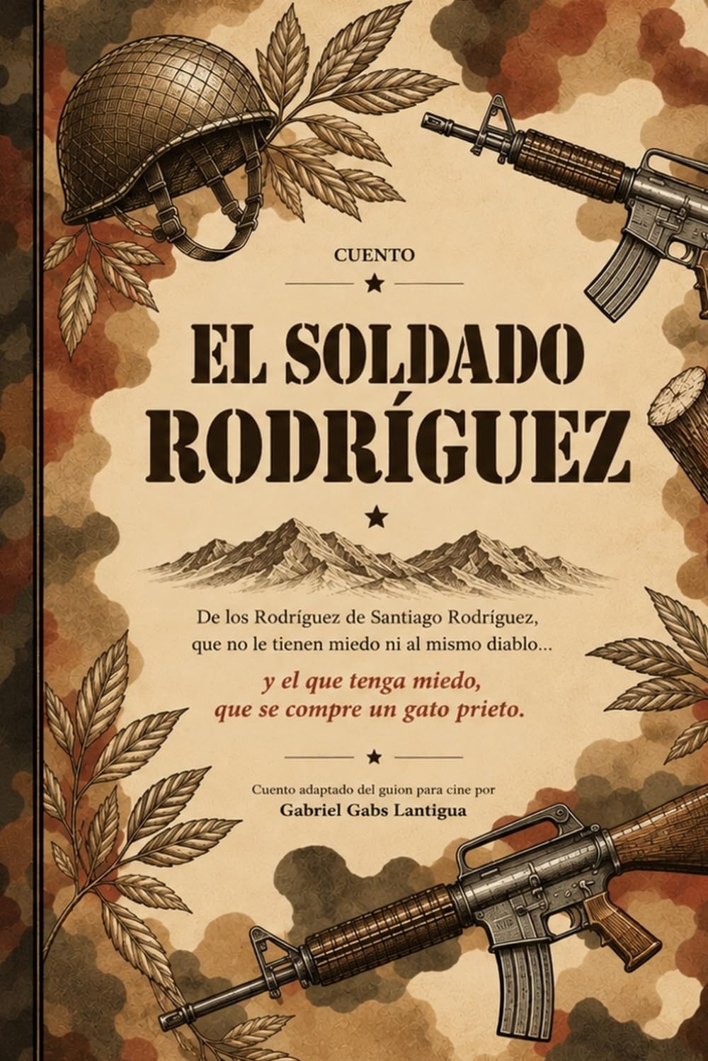 ler totalmente EL SOLDADO RODRIGUEZ: de los Rodriguez De Santiago Rodriguez, que no les tienen miedo ni al diáb... (Spanish Edition)