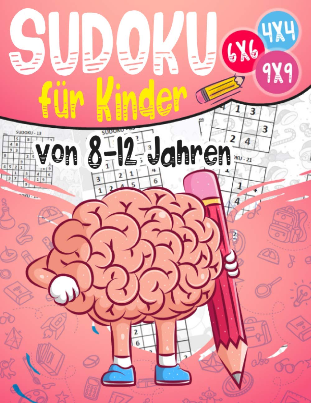 capítulo por capítulo baixar Sudoku für Kinder von 8-12 Jahren: 270 Sudokus für intelligente Kinder von 6-8 Jahren - Mit Anleitungen, Profi-Tipps und Lösungen - Großdruck