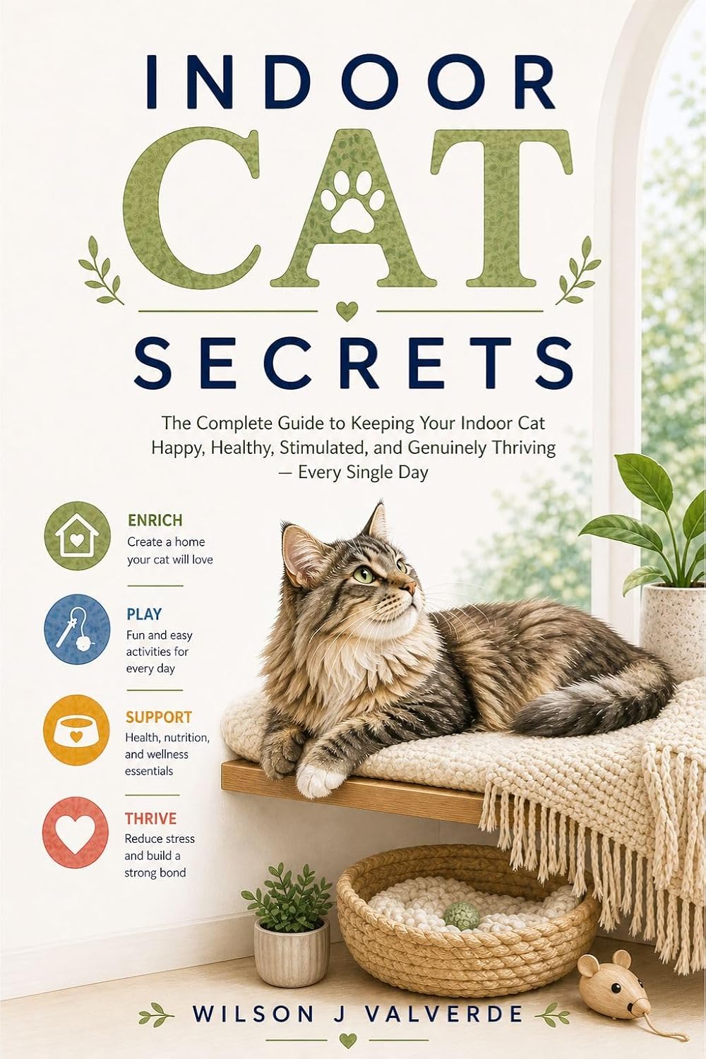 ler totalmente Indoor Cat Secrets: The Complete Guide to Keeping Your Indoor Cat Happy, Healthy, Stimulated, and Genuinely Thriving — Every Single Day (THE CURIOUS CAT GUIDE SERIES Book 4) (English Edition)