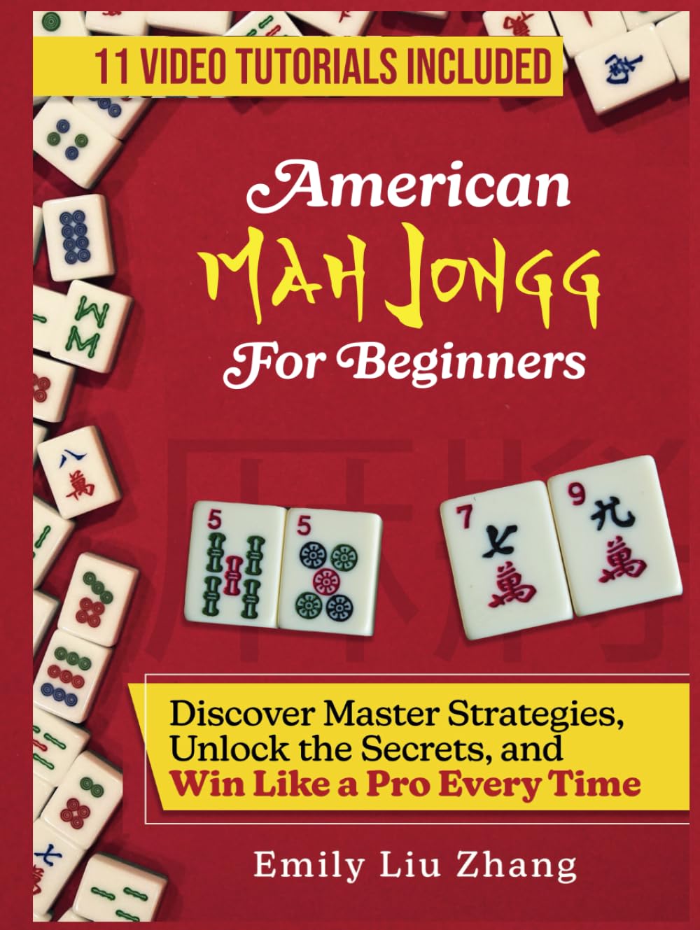 American Mah Jongg for Beginners: Discover Master Strategies, Unlock the Secrets, and Win Like a Pro Every Time baixar o livro de graça
