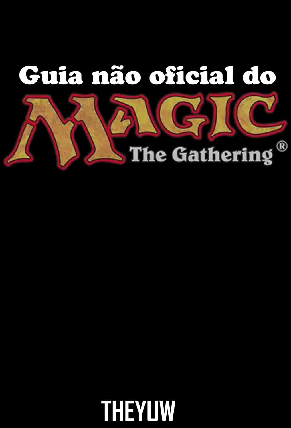 Guia Não Oficial Do Magic The Gathering baixar livro de graça