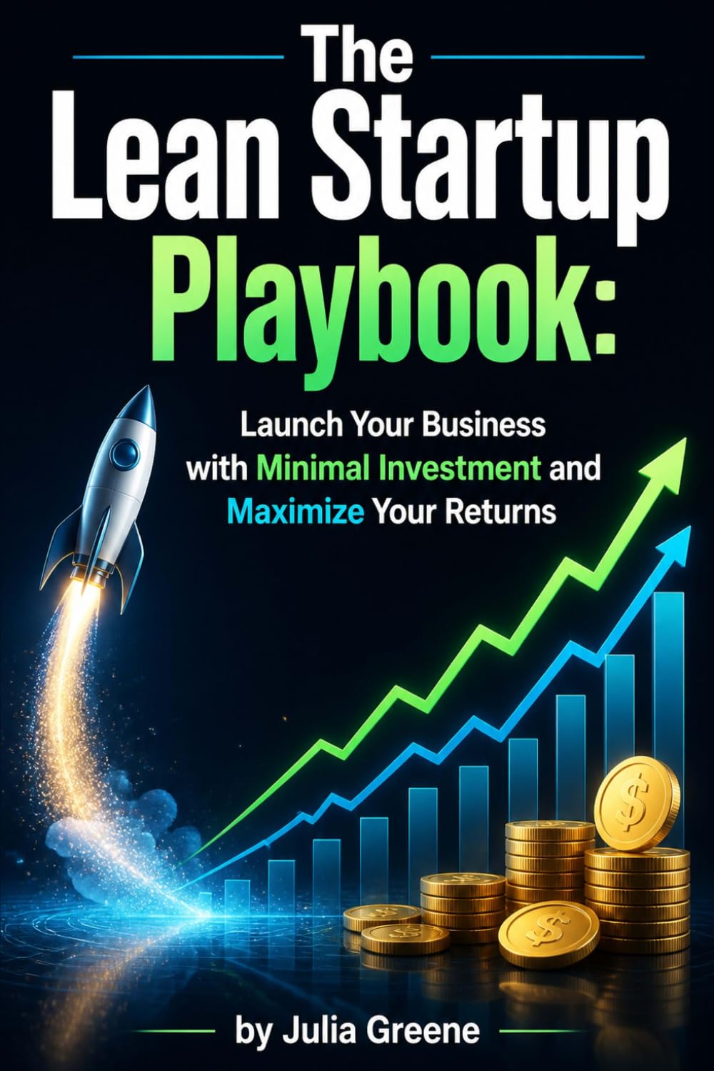 capítulo por capítulo baixar The Lean Startup Playbook: Launch Your Business with Minimal Investment and Maximize Your Returns
