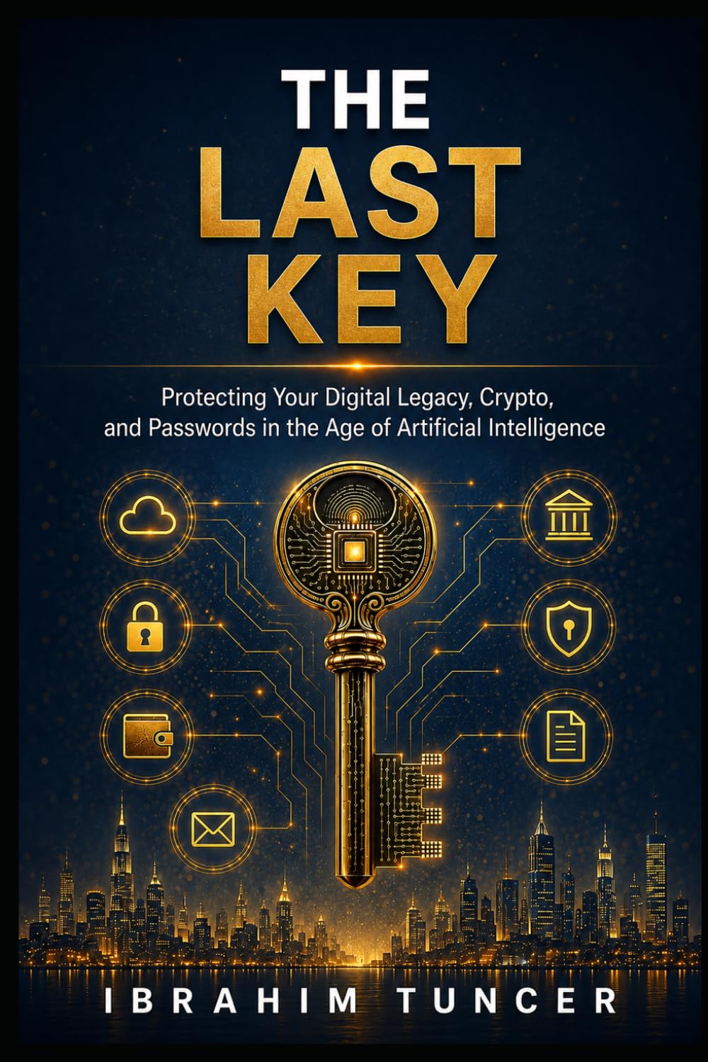 ler totalmente THE LAST KEY: Protecting Your Digital Legacy, Crypto, and Passwords in the Age of Artificial Intelligence