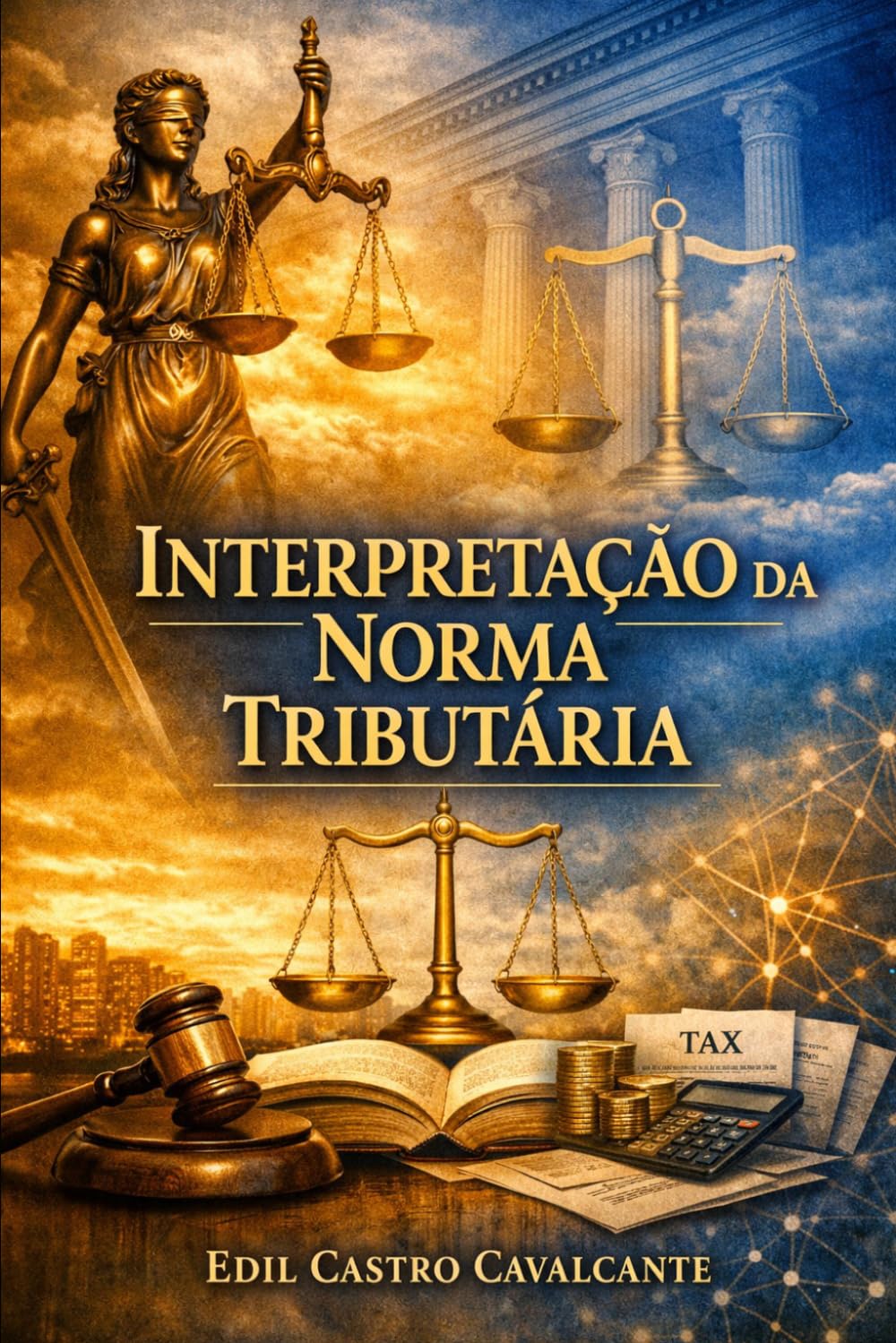 capítulo por capítulo baixar INTERPRETAÇÃO DA NORMA TRIBUTÁRIA: UMA BREVE REVISÃO TEÓRICA (Portuguese Edition)
