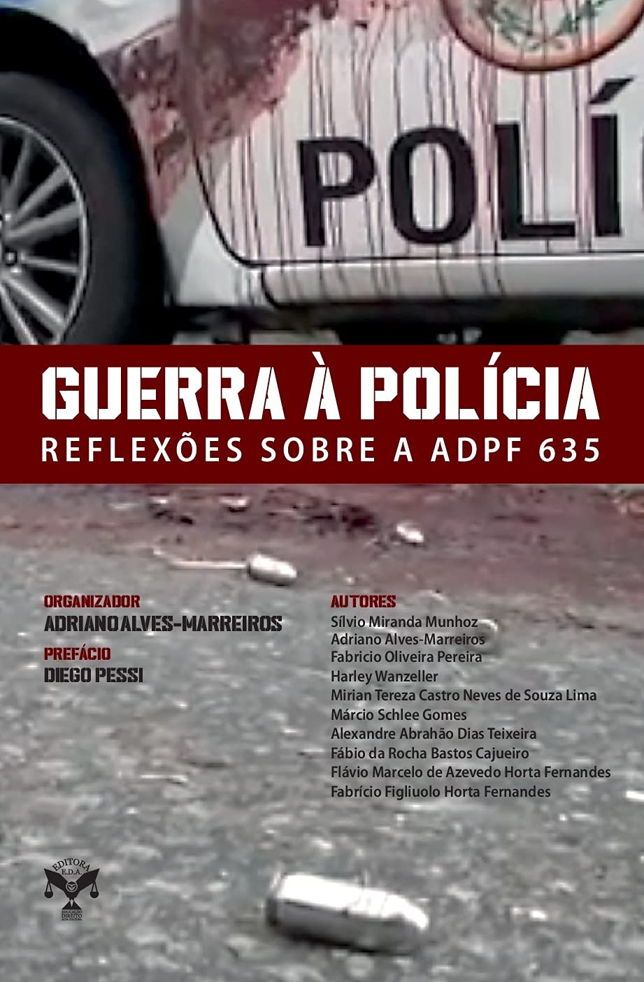 ler totalmente Guerra à Polícia. Reflexões Sobre a Adpf 635